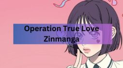 Operation True Love Zinmanga