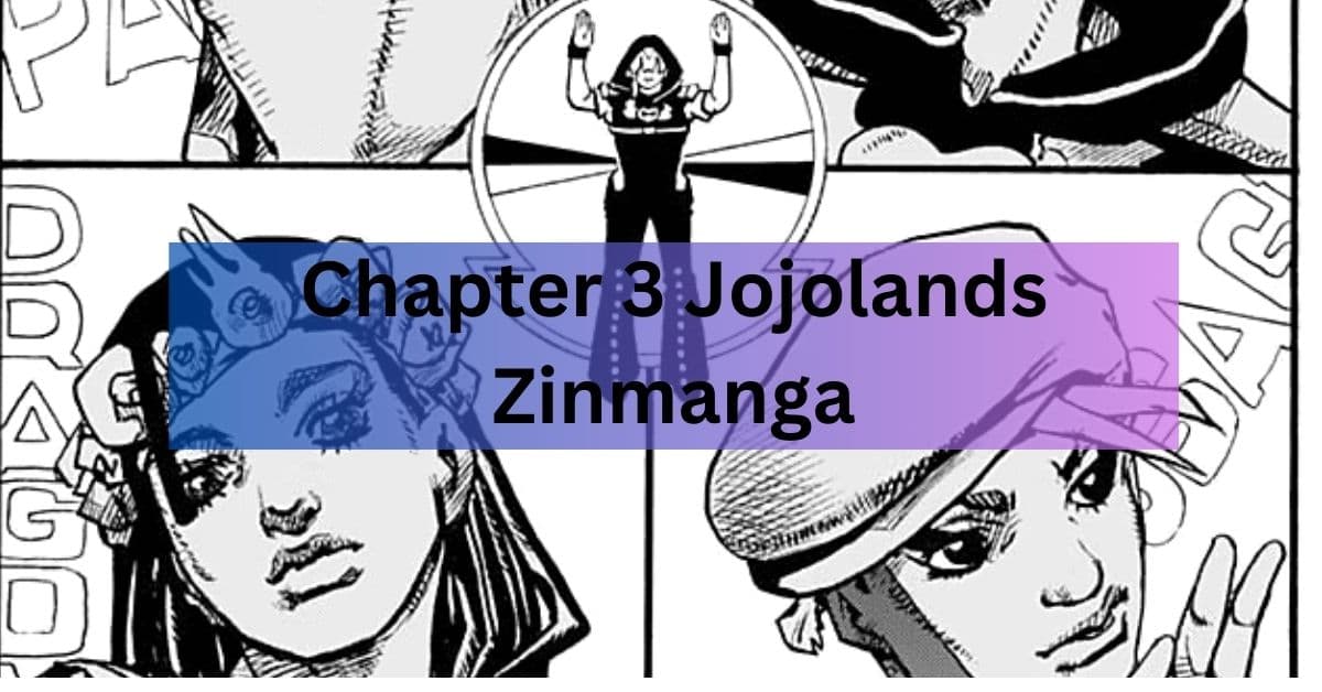 Chapter 3 Jojolands Zinmanga