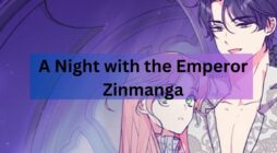 A Night with the Emperor Zinmanga