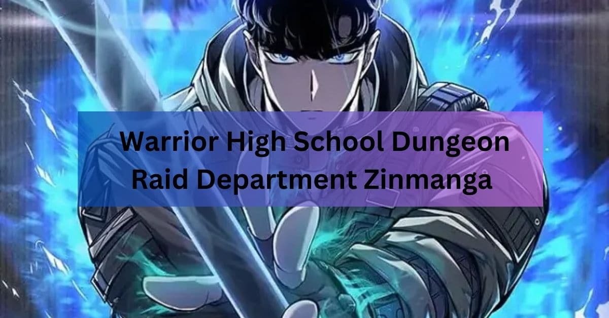 Warrior High School Dungeon Raid Department Zinmanga 