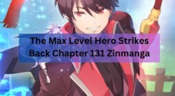 The Max Level Hero Strikes Back Chapter 131 Zinmanga