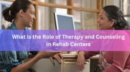 What Is the Role of Therapy and Counseling in Rehab Centers