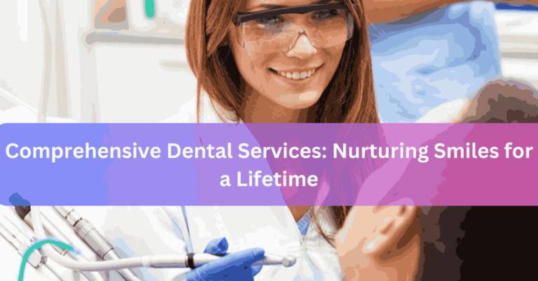 Comprehensive Dental Services