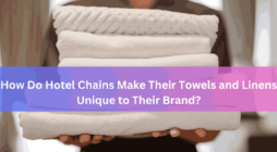 How Do Hotel Chains Make Their Towels and Linens Unique to Their Brand