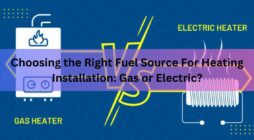 Choosing the Right Fuel Source For Heating Installation Gas or Electric